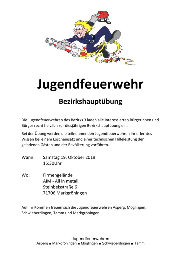 Ankündigung Bezirkshauptübung am 19.10.2019 um 15:30 Uhr - Firmengelände AIM - All in metall, Steinbeisstraße 6, 71706 Markgröningen